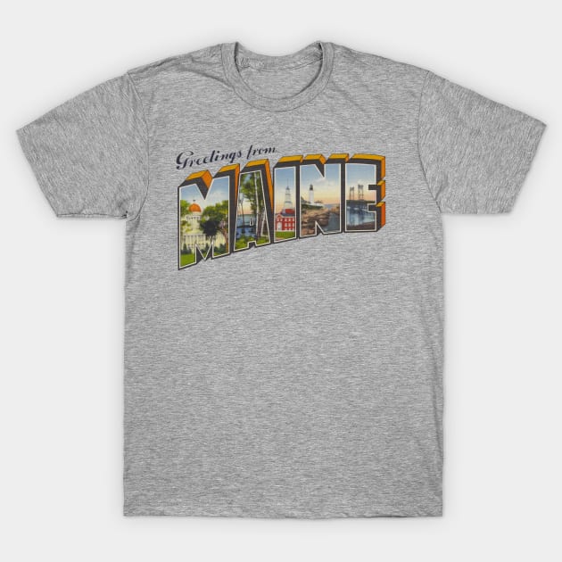 Greetings from Maine T-Shirt by reapolo